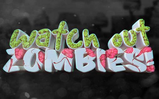 download Watch out zombies! apk
